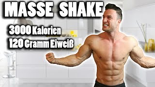 Der beste MASSE PROTEIN SHAKE ohne Supplements  SOFORT ZUNEHMEN [upl. by Sig644]