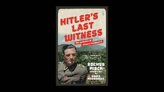 Hitlers Last Witness The Memoirs of Hitlers Bodyguard by Rochus Misch [upl. by Aikemet]