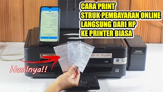 Cara print struk pembayaran online langsung dari hp ke printer biasa Calon Pebisnis Wajib Tau [upl. by Amr]