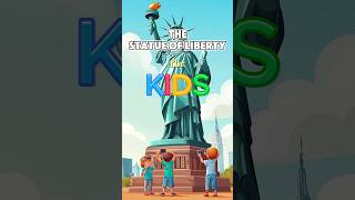 The Statue of Liberty for Kids kidseducation kidslearning newyork schoollife [upl. by Hector]