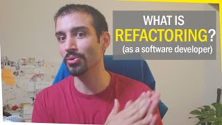 What is Refactoring as a software developer [upl. by Lonyer935]