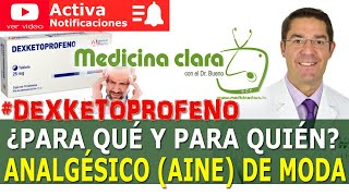 DEXKETOPROFENO ¿Mejor que el IBUPROFENO ¿Para que sirve y cómo se toma  Medicina Clara [upl. by Eenahc]