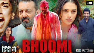 Bhoomi Full Movie in hindi  Sanjay Dutt  Aditi Rao Hydari  filmyhit [upl. by Lugo]