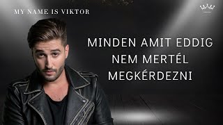 MY NAME IS VIKTOR  MINDEN amit eddig NEM mertél megkérdezni 3 [upl. by London]