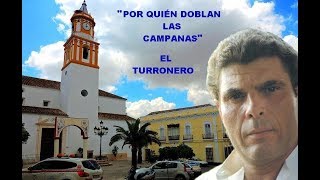 EL TURRONERO  quot POR QUIÉN DOBLAN LA CAMPANAS quot RAFAEL HIDALGO ROMERO [upl. by Tawney561]