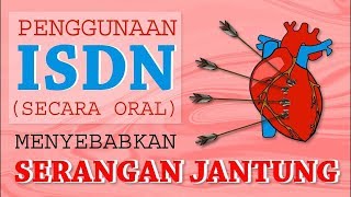 Efek Samping ISDN memicu serangan Jantung [upl. by Nodnal]