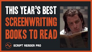 Top 12 Screenwriting Books to Read in 2022  Script Reader Pro [upl. by Ahsineb932]