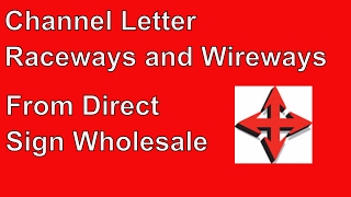 Channel Letters Raceway and Wireway Mounting [upl. by Naleag]