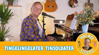 Tingelingelater Tinsoldater I Syng med Sigurd I Sigurd Barrett [upl. by Ahsoet]