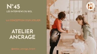 La Conception dun Atelier  Atelier Ancrage [upl. by Ennylyak]