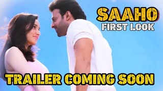 Saaho First Look Out Now Prabhas Shraddha Kapoor 15 August 2019 [upl. by Mit]