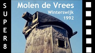 Molen quotDe Vreesquot Winterswijk  kort voor afbraak  1992  Super8 [upl. by Noemi]