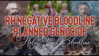 Rhesus Negative Bloodline Planned Genocide [upl. by Zandra]