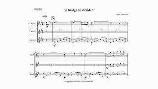 A Bridge To Wonder  Guitar Trio by Alan Shoesmith sheet musicscore [upl. by Dviad681]