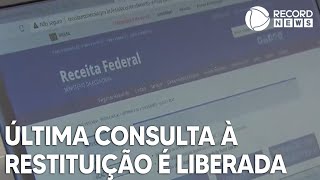 Última consulta à restituição do Imposto de Renda é liberada hoje [upl. by Marisa]