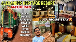 MATHERAN HILL STATION  ALEXANDER HERITAGE RESORT  RESORT IN MATHERAN  BEST STAYCATION UNDER 2K [upl. by Groeg]