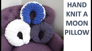 HAND KNIT A CHUNKY MOON PILLOW [upl. by Bronnie937]