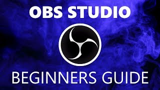 How to Use OBS Studio Beginners Guide [upl. by Alinoel]