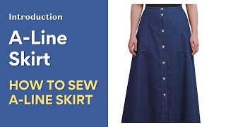 A Line Skirt Tutorial Step by Step  Intro [upl. by Rikki593]