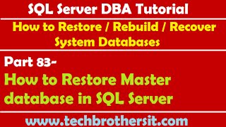 SQL Server DBA Tutorial 83How to Restore Master database in SQL Server [upl. by Ebert25]