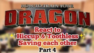 Past HTTYD react to ✨Hiccup amp Toothless✨ Saving each other  REQUESTED  Shout outs  Part 45 [upl. by Kenlee]