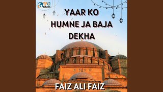 Yaar ko Humne ja baja dekha [upl. by Wixted]