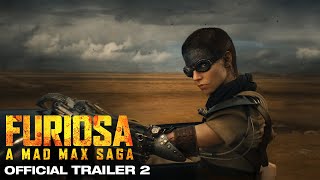 FURIOSA  A MAD MAX SAGA  OFFICIAL TRAILER 2 [upl. by Primavera203]