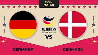 Germany vs Denmark Mens EHF EURO  EURO 2024 QUALIFIERS ROUND 4 [upl. by Tacklind]