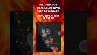 CA Wildfires BLM Live Dashboard Mon 9924 amp Sat 972024 CAFireSafety [upl. by Anwadal]