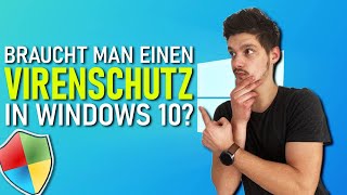 Braucht man Virenschutz in Windows 10 [upl. by Anecuza]