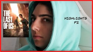 Dina plays TLOU highlights p2 [upl. by Hnirt38]