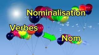 La nominalisationFormer des noms à partir de verbes [upl. by Marcellina652]