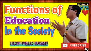 UCSPQ2MELC8P2 Functions Of Education In The Society  Sir Job TV  75 [upl. by Ronel]