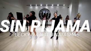 SIN PIJAMA  BECKY G amp NATTI NATASHA STEF WILLIAMS REGGAETON CLASS [upl. by Lebanna]