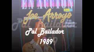 Pal Bailador  Joe Arroyo [upl. by Bluhm437]