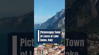 Picturesque Town of Lecco at Lake Como Italy [upl. by Bonnee]