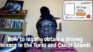 How to legally obtain a driving licence in the Turks amp Caicos Islands [upl. by Reinar53]