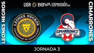 Resumen  Leones Negros vs Cimarrones  Jornada 3  Clausura 2023  Liga BBVA Expansión MX [upl. by Hedveh]