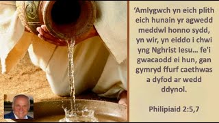 Meithrin Gostyngeiddrwydd Crist Philipiaid 2111 gydar Gweinidog [upl. by Namso]