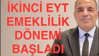 SON DAKİKA İKİNCİ EYT EMEKLİLİK DÖNEMİ BAŞLADI İŞTE ŞARTLAR [upl. by Balfore]