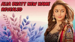 ALIA BHATT NEW NAME REVEALED❗️❗️Alia Bhatt Pronunciation Guide In English [upl. by Dasi41]