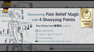 Discovering Pain Relief Magic with 4 Shaoyang Points  Acupuncture CEUs amp PDAs eLotus Continuing Edu [upl. by Ahsihat]