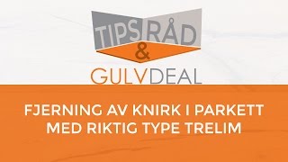 Trelim for fjerning av knirk [upl. by Adnav182]