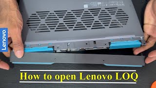 How to open Lenovo LOQ 15IRH8  disassembly and upgrade options [upl. by Wolram]