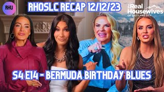 RHOSLC Recap  S4 E14 Bermuda Birthday Blues Bravo [upl. by Aititil986]