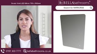 Scudo Vivid LED Mirror 700 x 500mm  Available at Bella Bathrooms [upl. by Seidler]