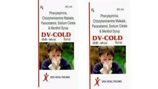 DV COLD Syrup Phenylephrine Chlorpheniramine Maleate Paracetamol Sodium Citrate amp Menthol Syrup [upl. by Claiborne]