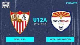 MICFootball24  Fase de grupos  Sevilla FC vs Next Level Soccer U12A [upl. by Onailime]