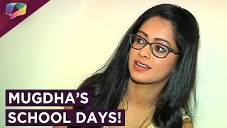 Anisha Mugdha Chaphekar of Saheb Biwi aur Boss sharing her School Memories [upl. by Gweneth]