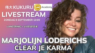 Marjolijn Loderichs 💜 Clear je Karma lancering🪁🔥  KUKURU livestream [upl. by Ainosal]